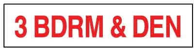 3 Bedroom and Den-- MR – National Stock Sign