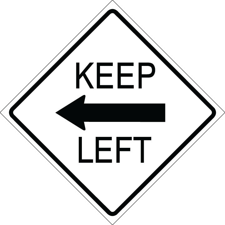 Keep Left /White-- ROAD – National Stock Sign