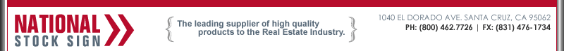 National Stock Sign - The Leading Supplier of high quality products to the Real Estate Industry. Santa Cruz, California